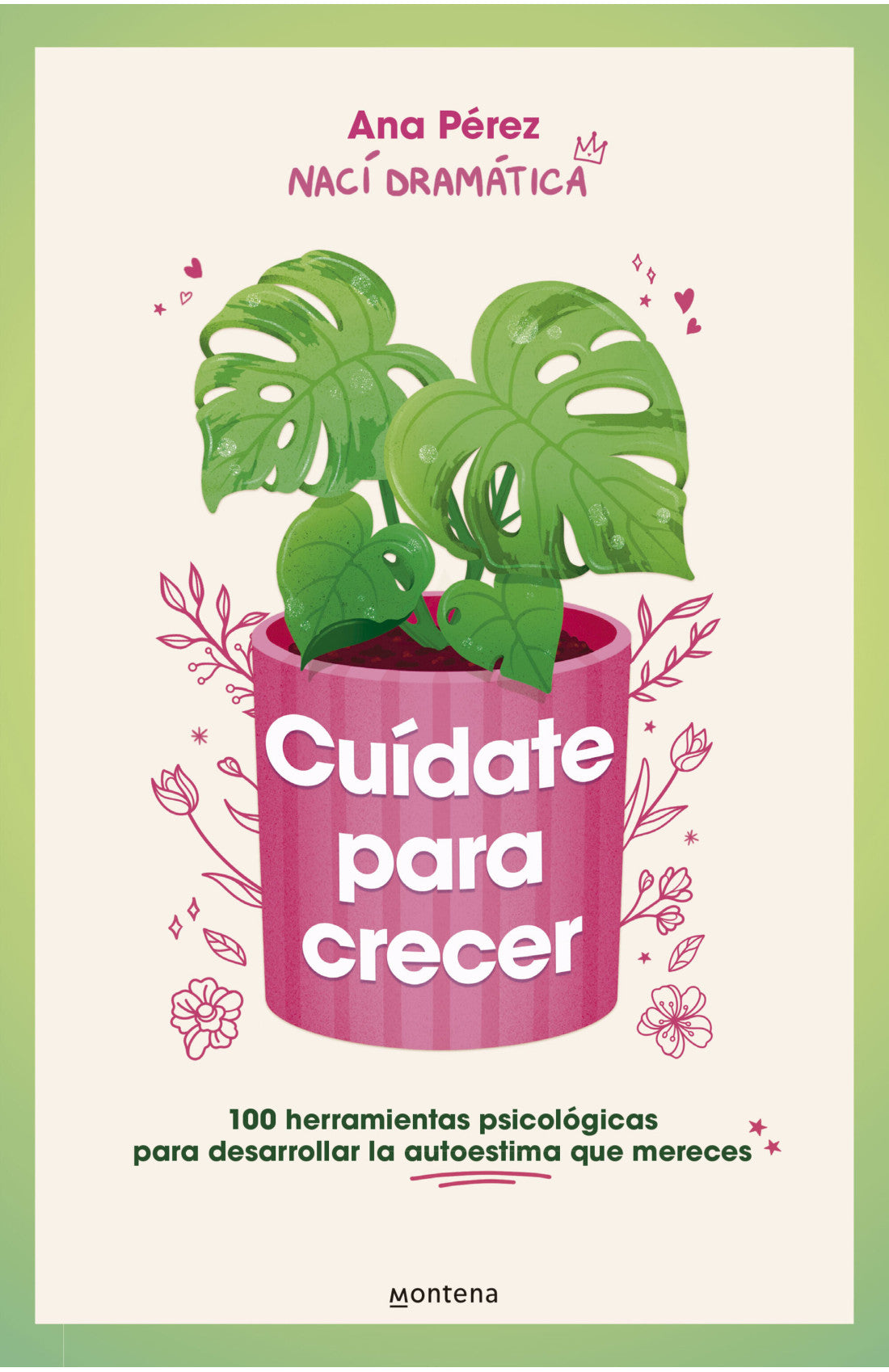 Cuídate para crecer | Ana Pérez