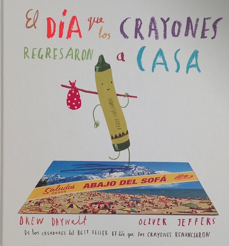 El día que los crayones regresaron a casa | Oliver Jeffers