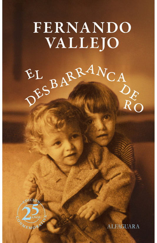 EL DESBARRANCADERO | Fernando Vallejo