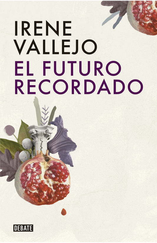 El futuro recordado | Irene Vallejo