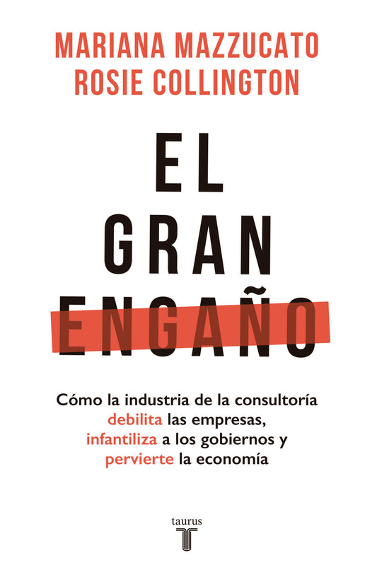 El Gran Engaño | Mariana Mazzucato
