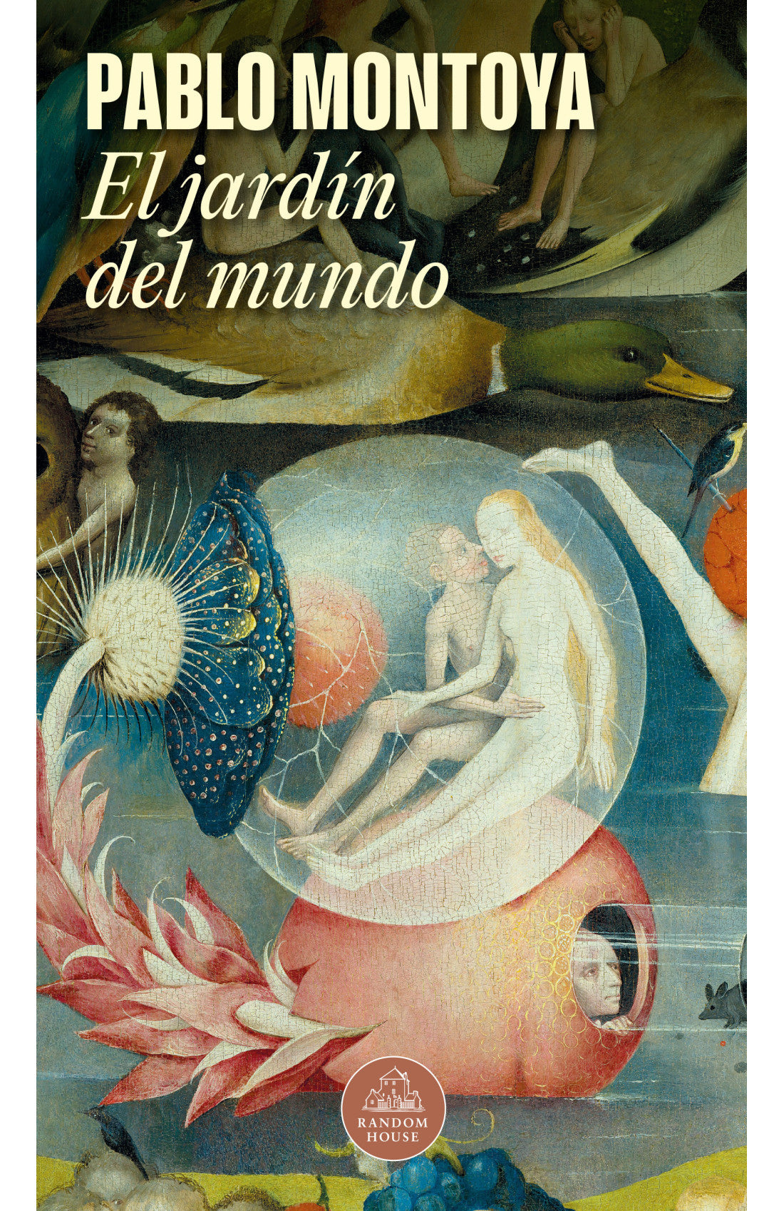 EL JARDIN DEL MUNDO | Pablo Montoya
