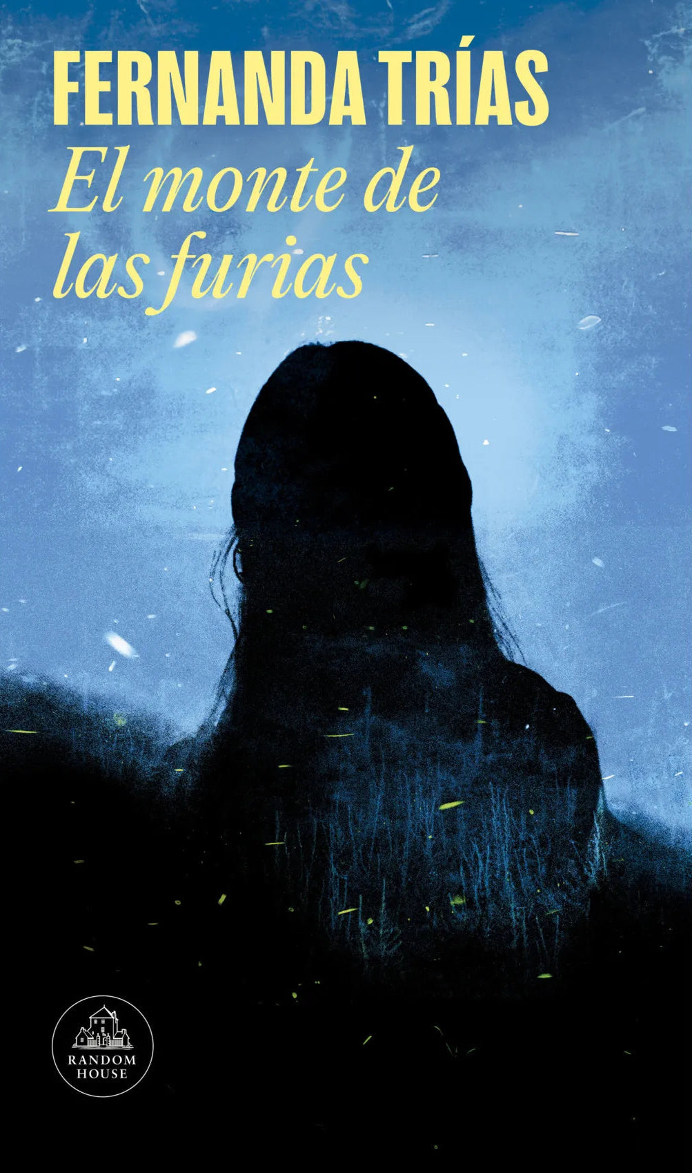 El monte de las furias | Fernanda Trías