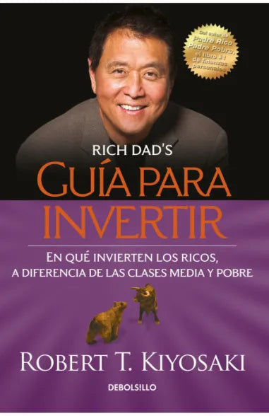 GUÍA PARA INVERTIR |  Robert T. Kiyosaki