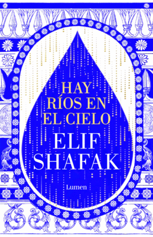 Hay ríos en el cielo | Elif Shafak