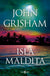 La isla maldita | John Grishman