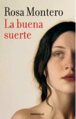 La buena suerte | Rosa Montero