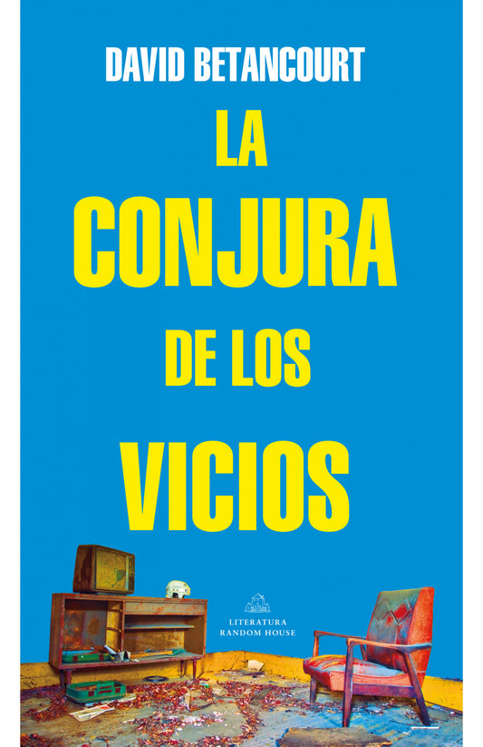 La conjura de los vicios | David Betancourt