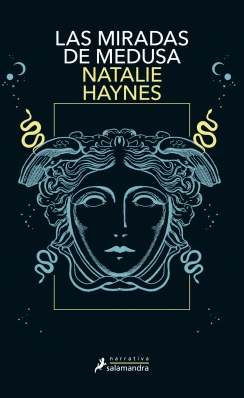 Las miradas de medusa | Natalie Haynes