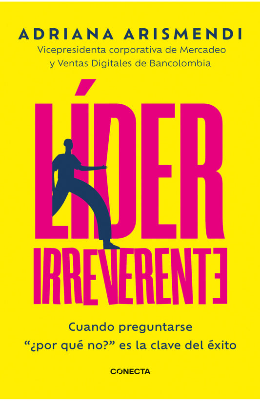 Líder irreverente  | Adriana Arismendi