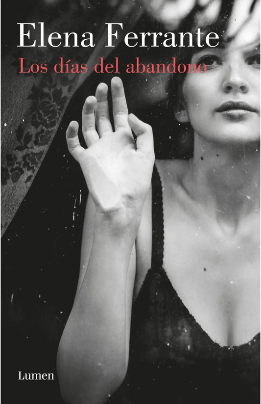 LOS DÍAS DEL ABANDONO | Elena Ferrante