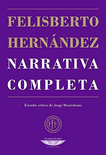 Narrativa completa | Felisberto Hernández