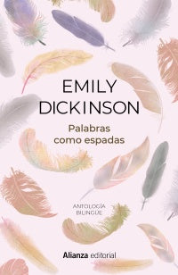 Palabras como espadas. Edición bilingüe | Emily Dickinson