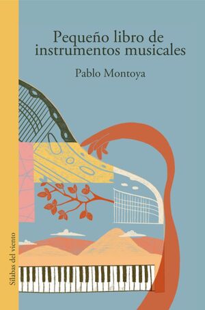 Pequeño libro de instrumentos musicales | Pablo Montoya