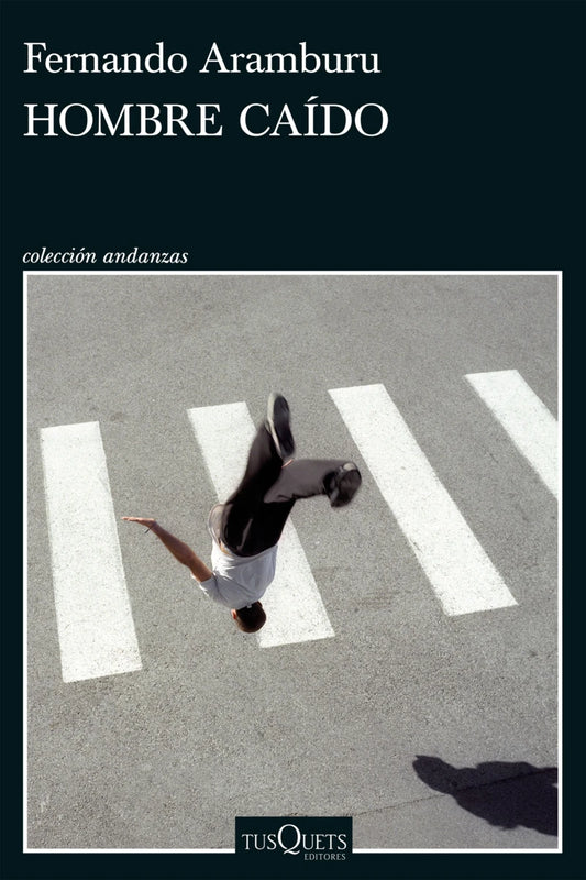 HOMBRE CAÍDO | Fernando Aramburu