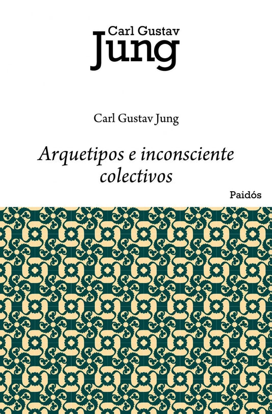ARQUETIPOS E INCONSCIENTE COLECTIVO | Carl Gustav Jung
