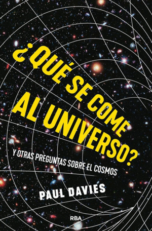 ¿Qué se come al universo? | Paul Davis