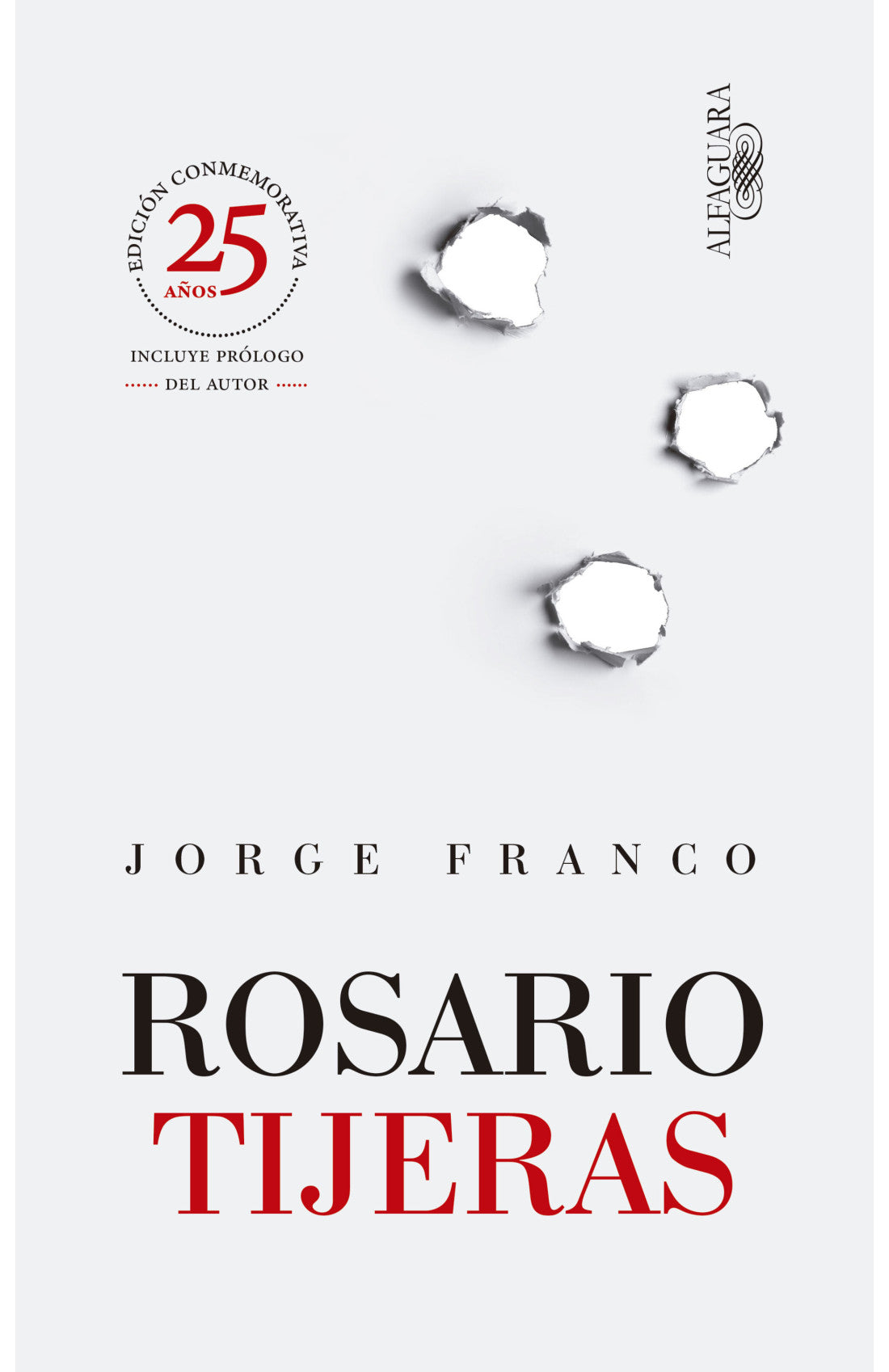 Rosario Tijeras Ed. Conmemorativa | Jorge Franco