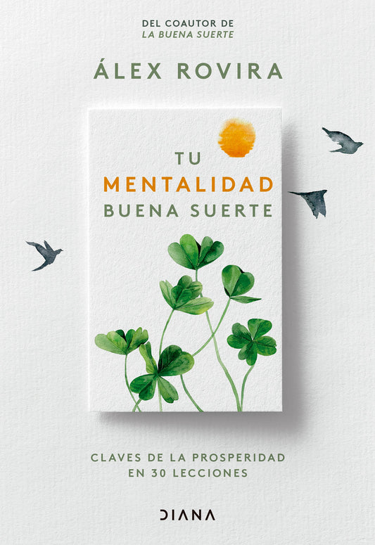 Tu mentalidad buena suerte | Álex Rovira