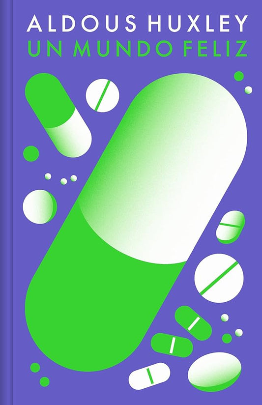 Un mundo feliz | Aldous Huxley