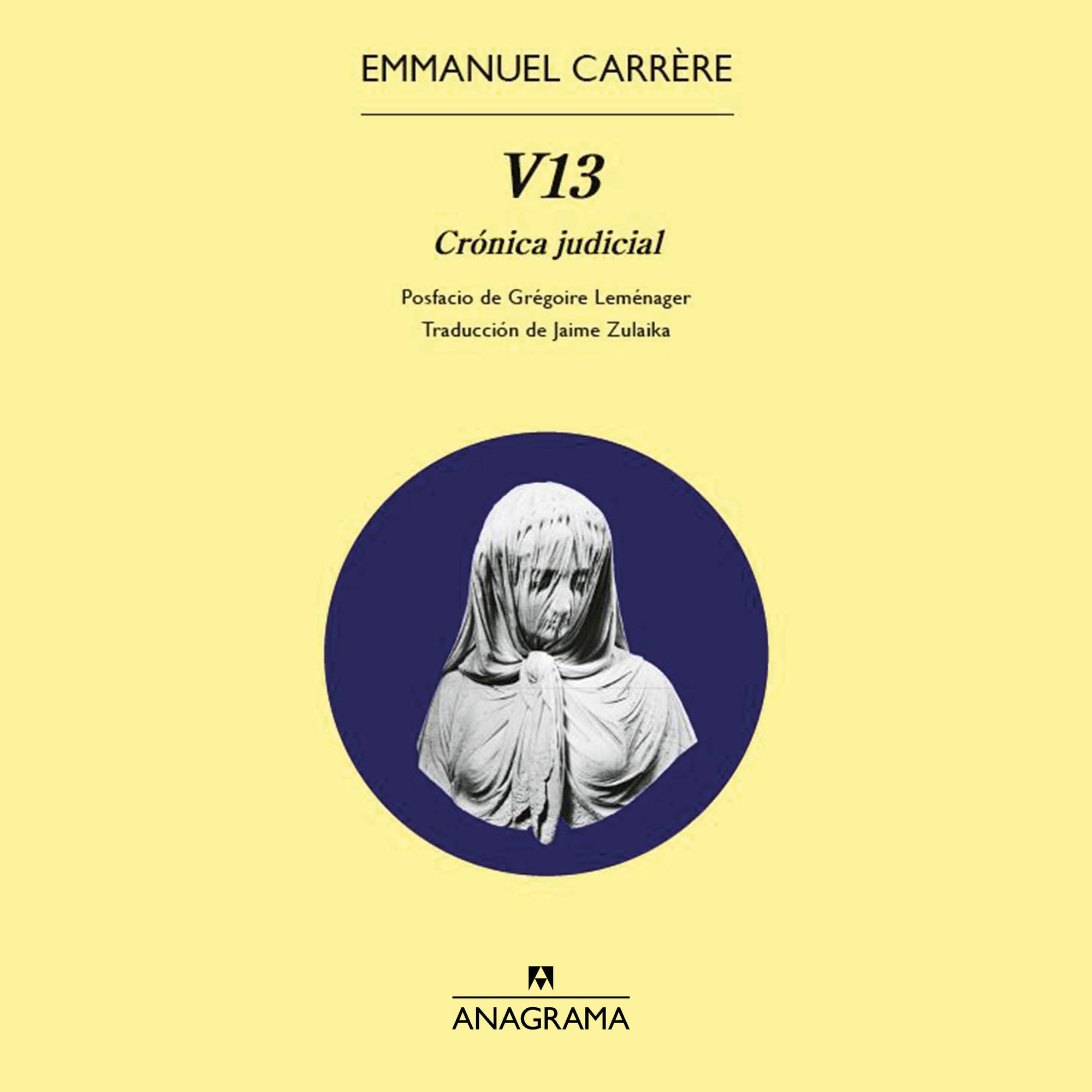 V13 crónica judicial | Emmanuel Carrère