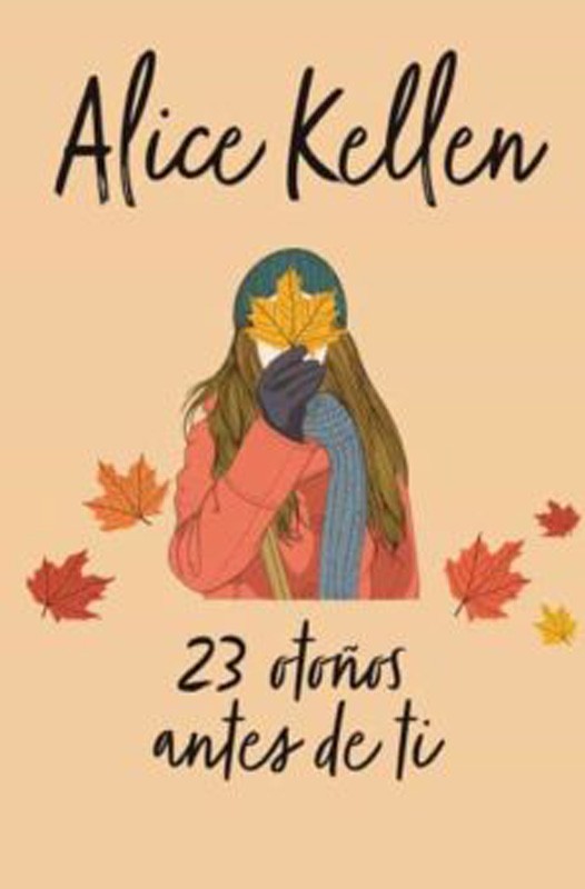 23 Otoños Sin Ti | Alice Kellen
