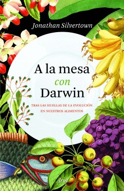 A La Mesa Con Darwin | Jonathan Silvertown