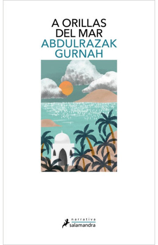 A Orillas Del Mar | Abdulrazak Gurnah