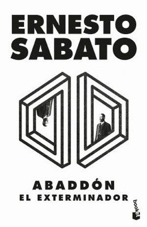 Abaddon El Exterminador | Ernesto Sabato