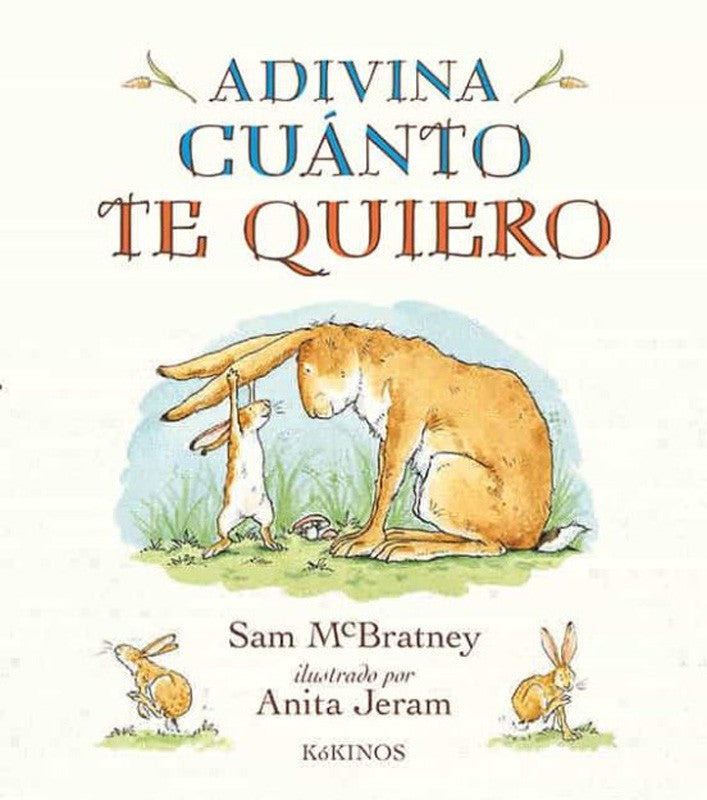 Adivina Cuanto Te Quiero | Sam Mcbratney