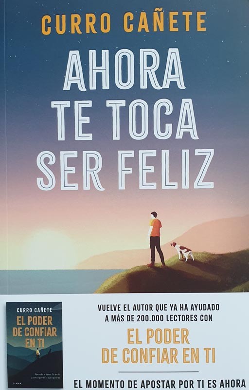 Ahora Te Toca Ser Feliz | Curro Cañete