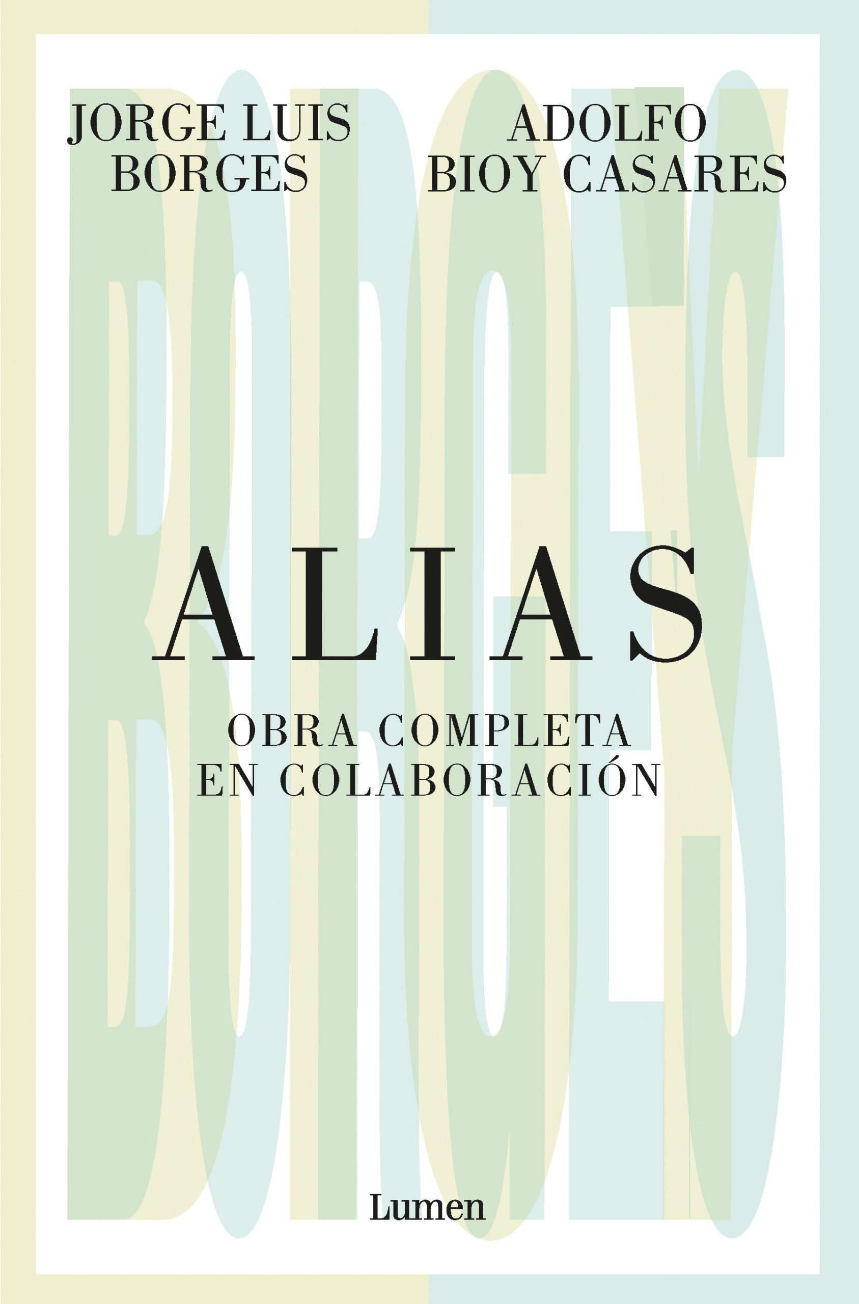 Alias | Jorge Luis Borges Adolfo Bioy Casares