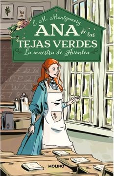 Ana De Las Tejas Verdes 3 La Maestra De Avonlea | Lm Montgomery