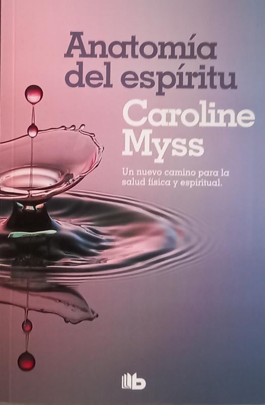 Anatomía del espíritu | Caroline Myss