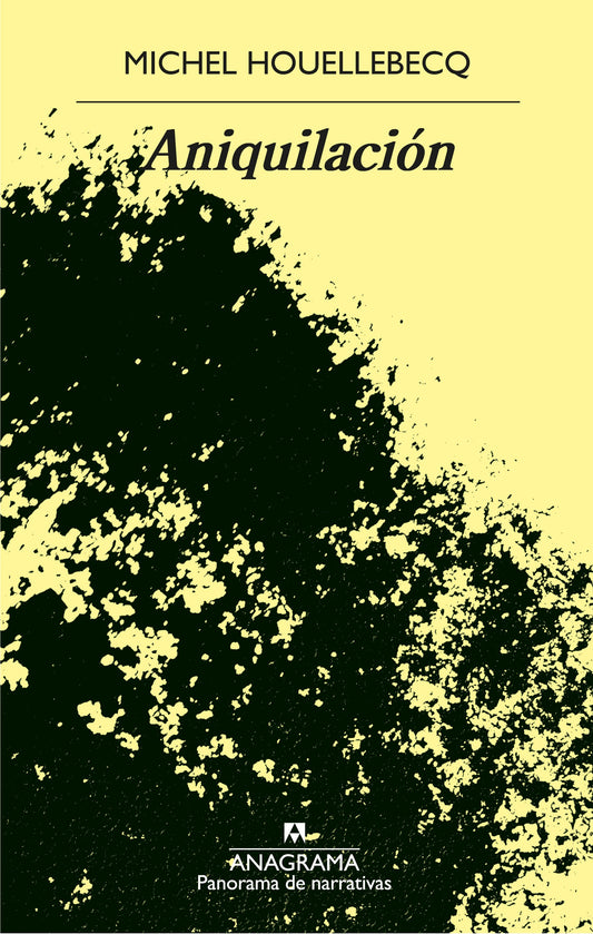 Aniquilacion | Michel Houellebecq
