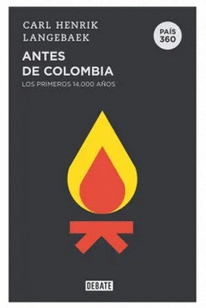 Antes De Colombia | Carl Henrik Langebaek