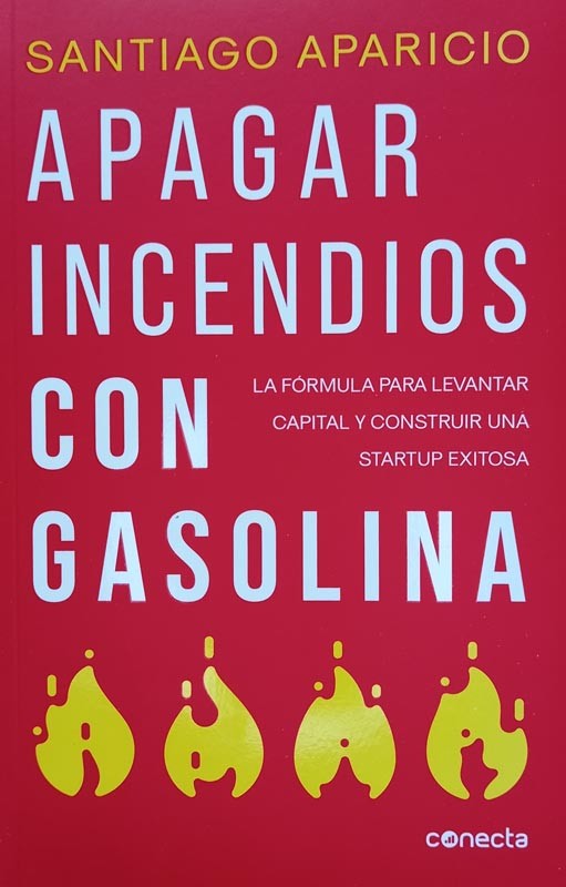 Apagar incendios con gasolina | Santiago Aparicio