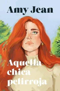 Aquella Chica Pelirroja | Amy Jean