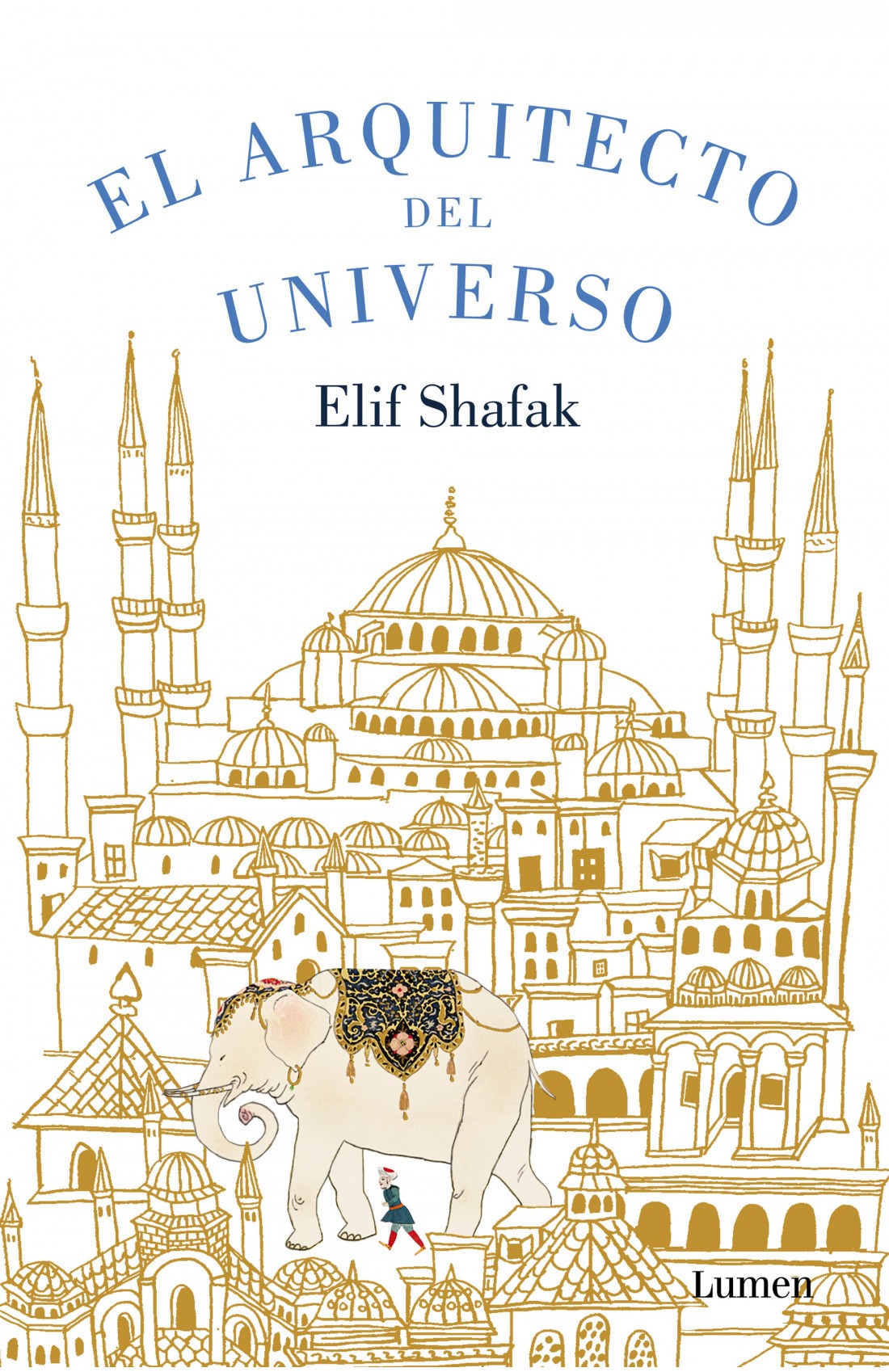 Arquitecto Del Universo, El | Elif Shafak