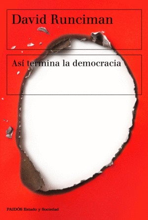 Así Termina La Democracia | David Runciman