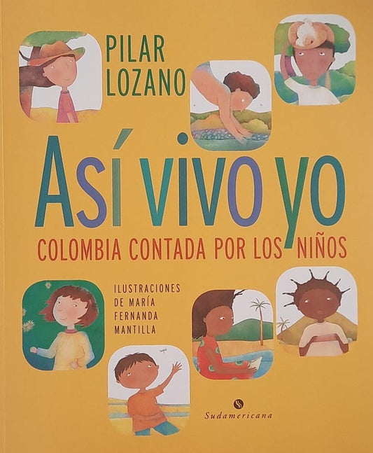 Así vivo yo: Colombia contada por los niños | Pilar Lozano