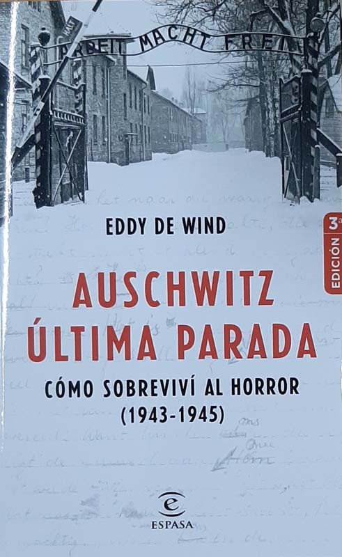 Auschwitz, Última Parada | Eddy De Wind