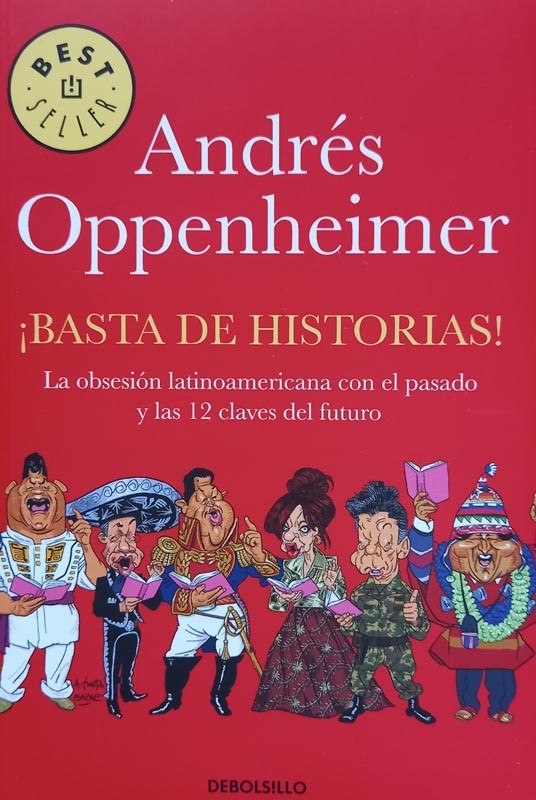 Basta de historias | Andrés Oppenheimer