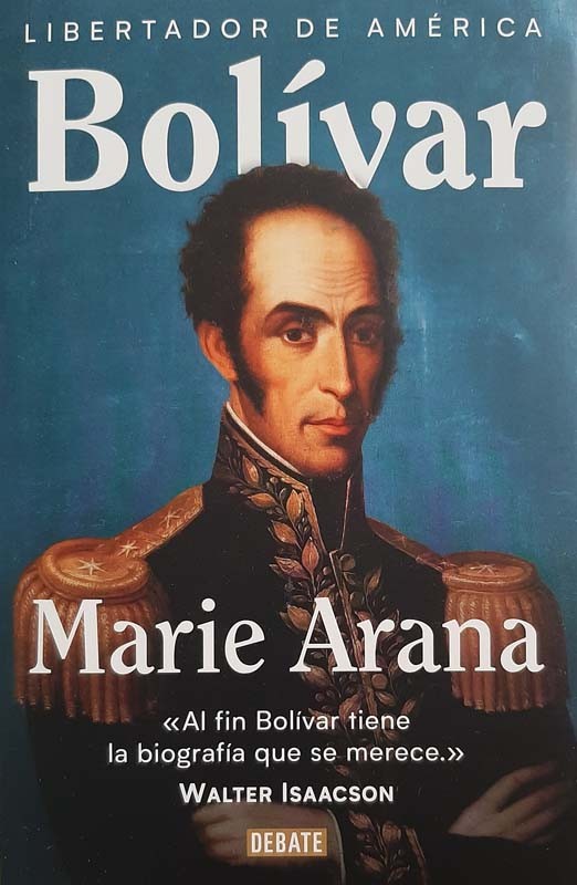 Bolivar, Libertador De America | Arana, Marie