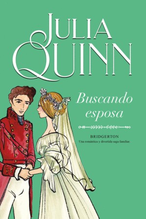 Buscando Esposa 8 Bridgerton | Julia Quinn