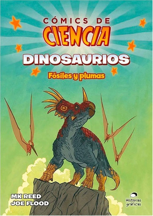 Cómics De Ciencia: Dinosaurios, Fósiles Y Plumas | Mk Reed