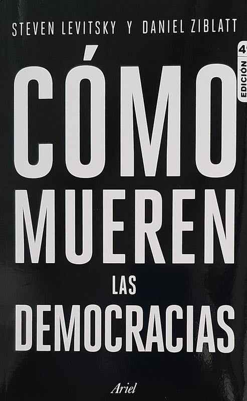 Cómo Mueren Las Democracias | Steven Levitsky