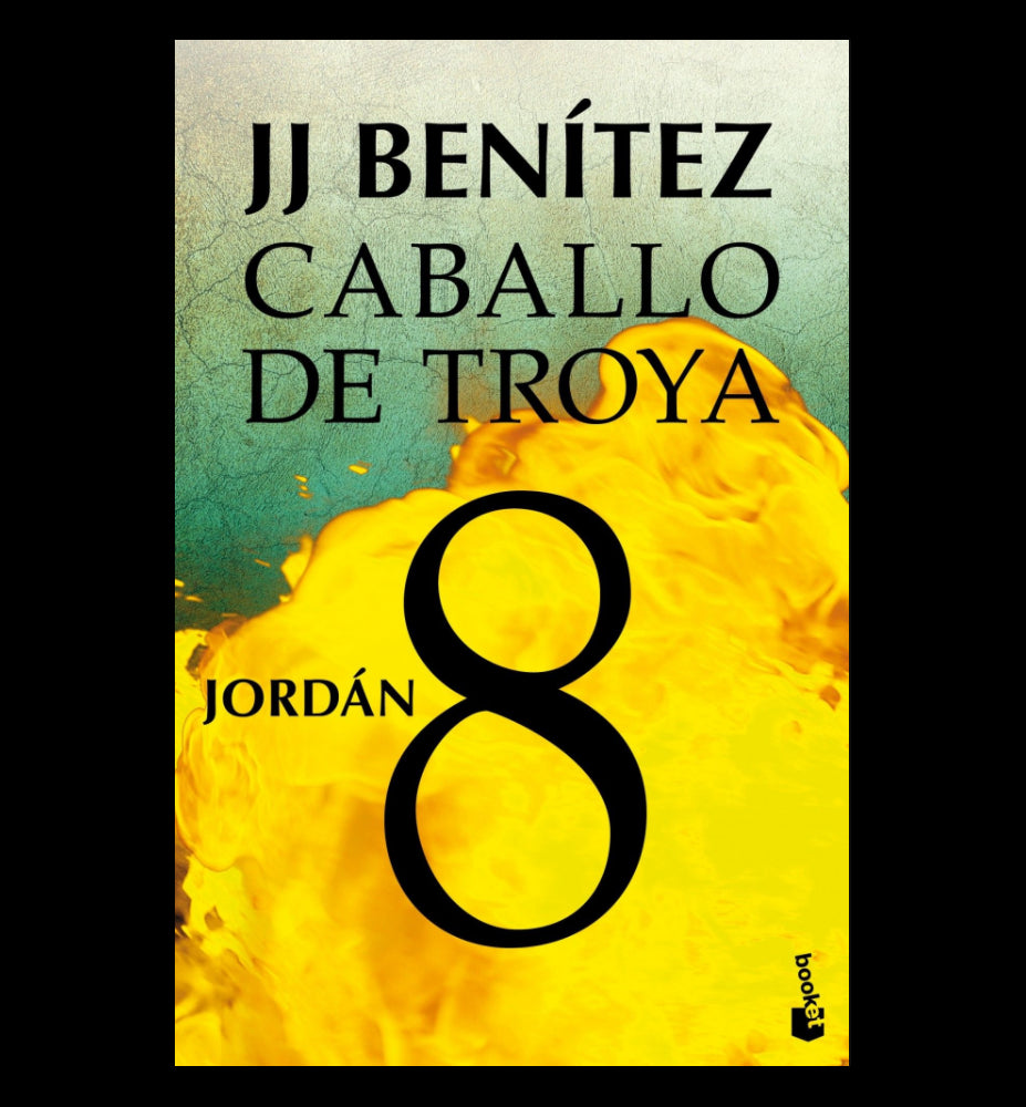 Caballo De Troya 8 - Jordan + | J.J. Benitez