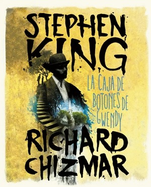 Caja De Los Botones De Gwendy La | Stephen King, Richard Chizmar