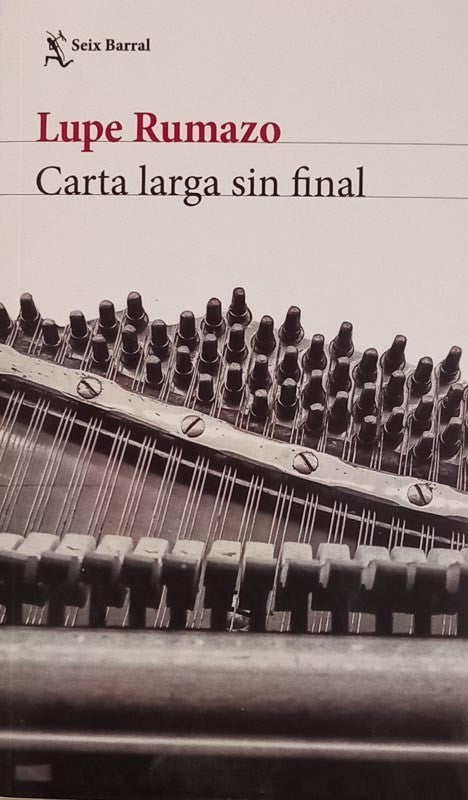 Carta larga sin final | Lupe Rumazo